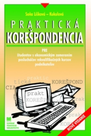 Kniha Praktická korešpondencia Soňa Líšková-Kukulová