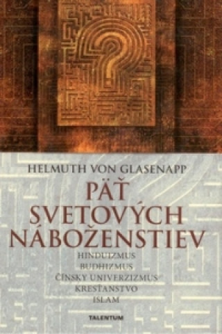 Kniha Päť svetových náboženstiev Helmuth von Glasenapp