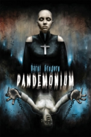 Book Pandemonium Daryl Gregory