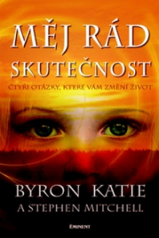 Book Měj rád skutečnost Byron Katie