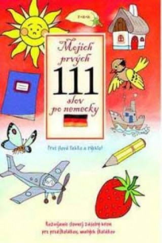 Kniha Mojich prvých 111 slov po nemecky Viki Macskásová