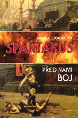 Carte Spartakus Jarmila Loukotková