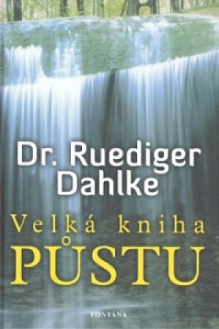 Carte Velká kniha půstu Ruediger Dahlke