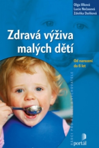 Kniha Zdravá výživa malých dětí Zdeňka Vašíčková