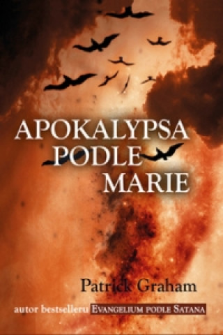 Kniha Apokalypsa podle Marie Patrick Graham