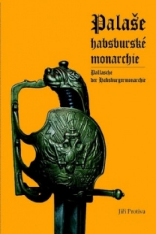Книга Palaše habsburské monarchie Jiří Protiva