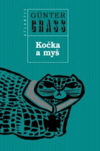 Könyv Kočka a myš Günter Grass