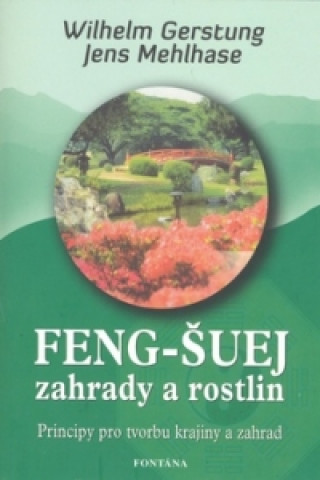Book Feng-Šuej zahrady a rostlin Jens Mehlhase