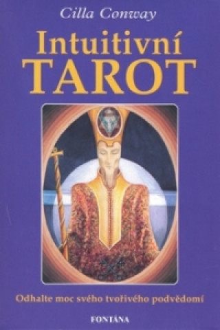 Kniha Intuitivní tarot Cilla Conway