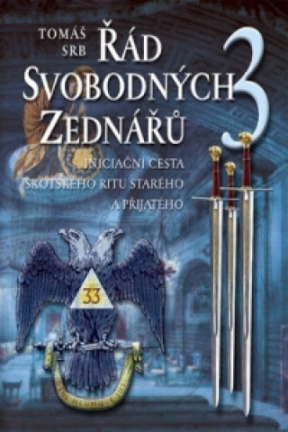 Kniha Řád svobodných zednářů 3. Tomáš Srb