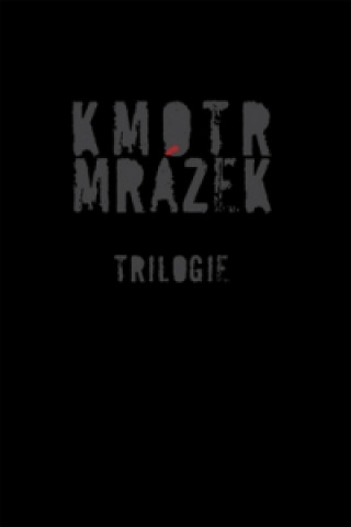 Könyv Kmotr Mrázek Trilogie Jaroslav Kmenta