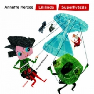 Książka Lililinda Superhvězda Annette Herzog