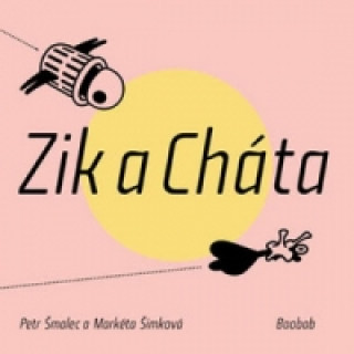 Kniha Zik a Cháta Petr Šmalec