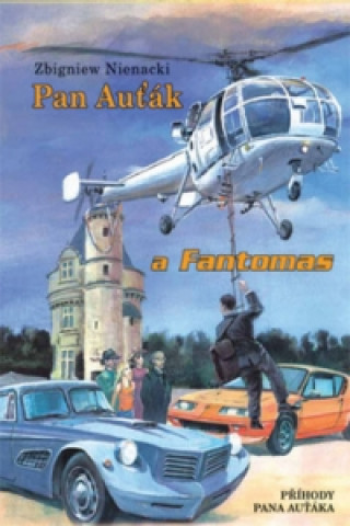 Könyv Pan Auťák a Fantomas Zbygniew Nienacki