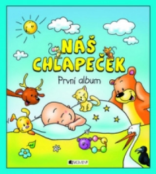 Könyv Náš chlapeček První album Hana Schwarzová