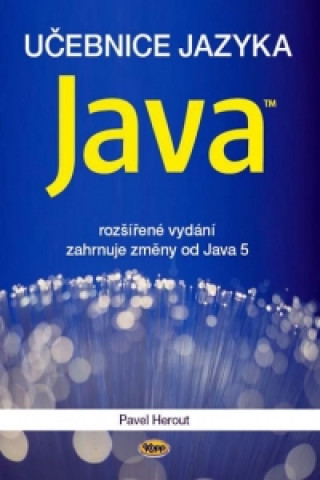 Kniha Učebnice jazyka Java 5.v. Pavel Herout