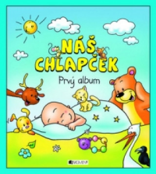 Könyv Náš chlapček Prvý album Hanka Veselá