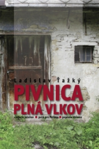 Książka Pivnica plná vlkov Ladislav Ťažký