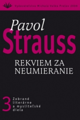 Kniha Rekviem za neumieranie Pavol Strauss