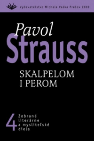 Kniha Skalpelom i perom Pavol Strauss