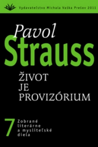 Book Život je provizórium Pavol Strauss