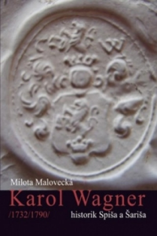 Könyv Karol Wagner Milota Malovecká