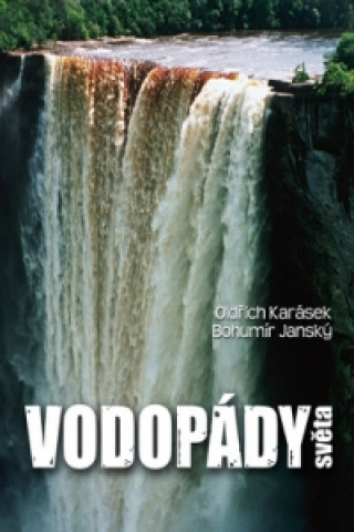 Könyv Vodopády světa Bohumír Janský