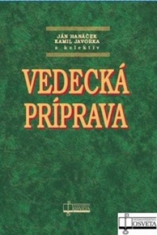 Könyv Vedecká príprava Ján Hanáček