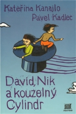 Книга David, Nik a kouzelný cylindr Pavel Kadlec