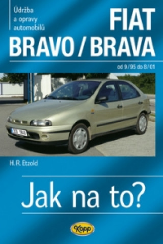 Könyv FIAT Bravo/Brava od 9/95 do 8/01 Hans-Rüdiger Etzold