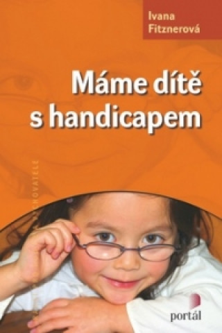 Könyv Máme dítě s handicapem Ivana Fitznerová