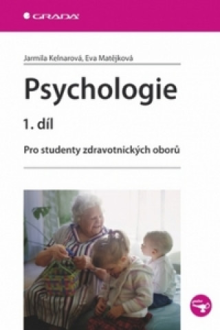 Kniha Psychologie 1.díl Jarmila Kelnarová