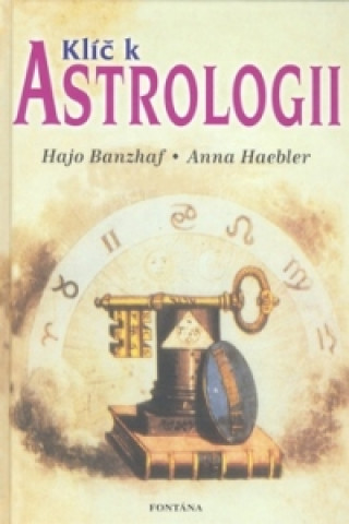 Kniha Klíč k astrologii Anna Haebler