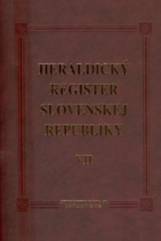 Kniha Heraldický register Slovenskej republiky VII Ladislav Vrteľ