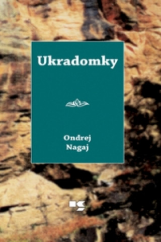 Kniha Ukradomky Ondrej Nagaj