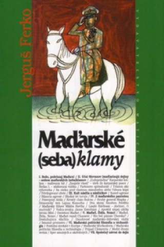 Kniha Maďarské sebaklamy Jerguš Ferko