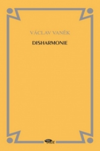 Kniha Disharmonie Václav Vaněk