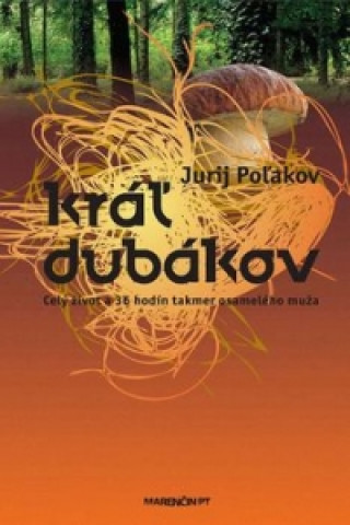 Книга Kráľ dubákov Jurij Poľakov