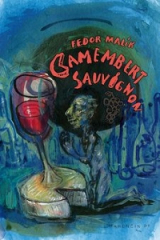 Kniha Camembert Sauvignon Fedor Malík