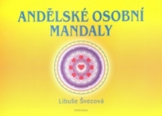 Könyv Andělské osobní mandaly Libuše Švecová