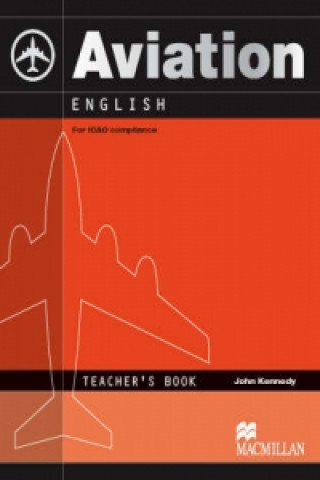 Книга Aviation English Teacher's Book John Kennedy