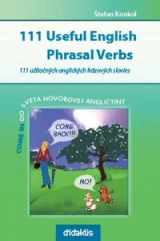 Könyv 111 Useful English Phrasal Verbs Štefan Konkol