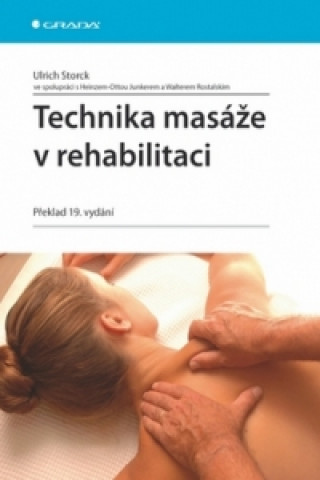 Kniha Technika masáže v rehabilitaci Ulrich Storck