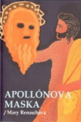 Kniha Apollónova maska Mary Renaultová