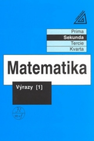 Könyv Matematika Výrazy 1 J. Herman