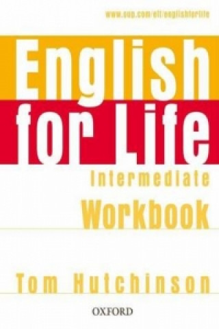 Kniha English for Life: Intermediate: Workbook without Key Thomas Hutchinson
