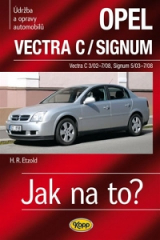 Kniha Opel Vectra C/Signum Hans-Rüdiger Etzold