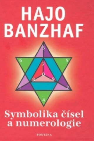 Carte Symbolika čísel a numerologie Hajo Banzhaf