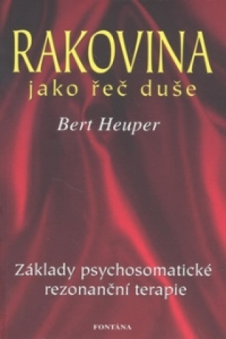 Book Rakovina jako řeč duše Bert Heuper