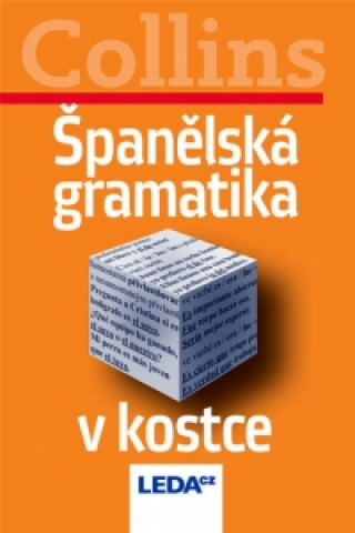 Kniha Španělská gramatika v kostce Ben Collins